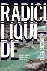 Presentazione del libro Radici liquide, di Elisa Cozzarini