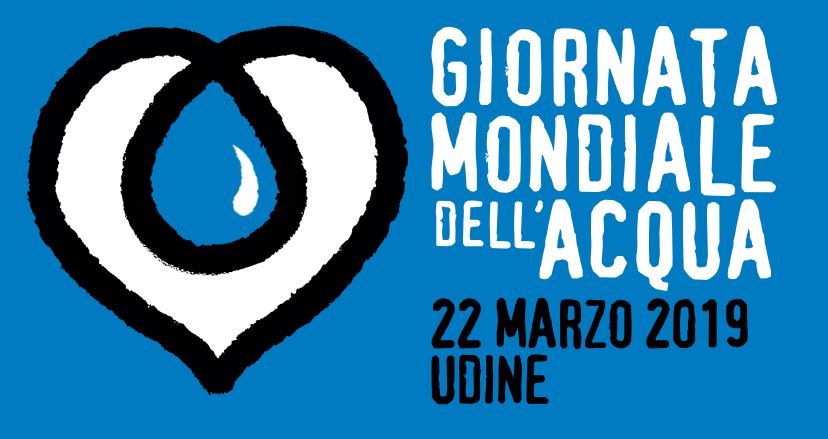 Giornata mondiale dell’acqua a Udine!