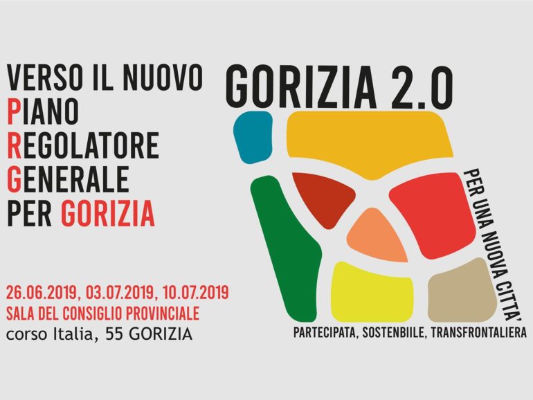 GORIZIA 2.0 per una nuova città: partecipata, sostenibile, transfrontaliera