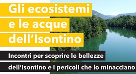 Gli ecosistemi e le acque dell’Isontino: quattro incontri per conoscere