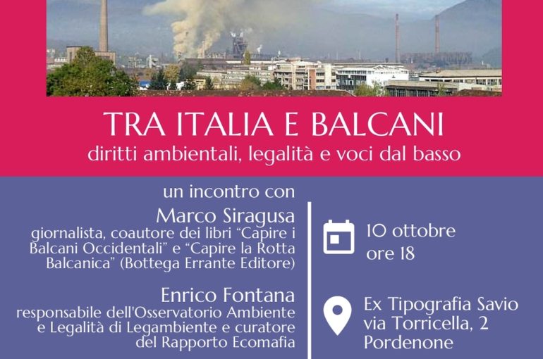 Tra Italia e Balcani: diritti ambientali, legalità e voci dal basso