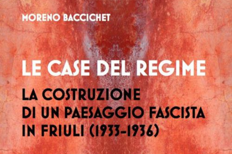 Presentazione del Libro: Le Case del Regime in Friuli