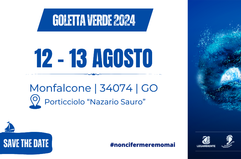 Goletta Verde approda in FVG! | 12-13 Agosto a Monfalcone