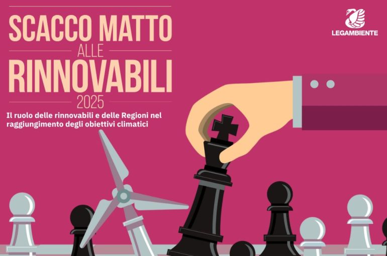 Report “Scacco matto alle Rinnovabili 2025”: i dati del nuovo report di Legambiente