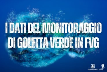 Tutti i punti campionati entro i limiti di legge: il bilancio di Goletta Verde in Friuli Venezia Giulia